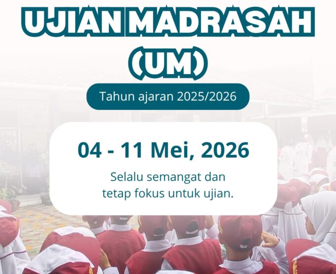 Ujian Madrasah (UM) Tahun Ajaran 2025/2026
